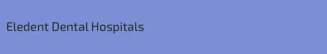 Eledent Dental Hospitals